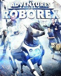 Приключения Роборекса (2014) смотреть онлайн